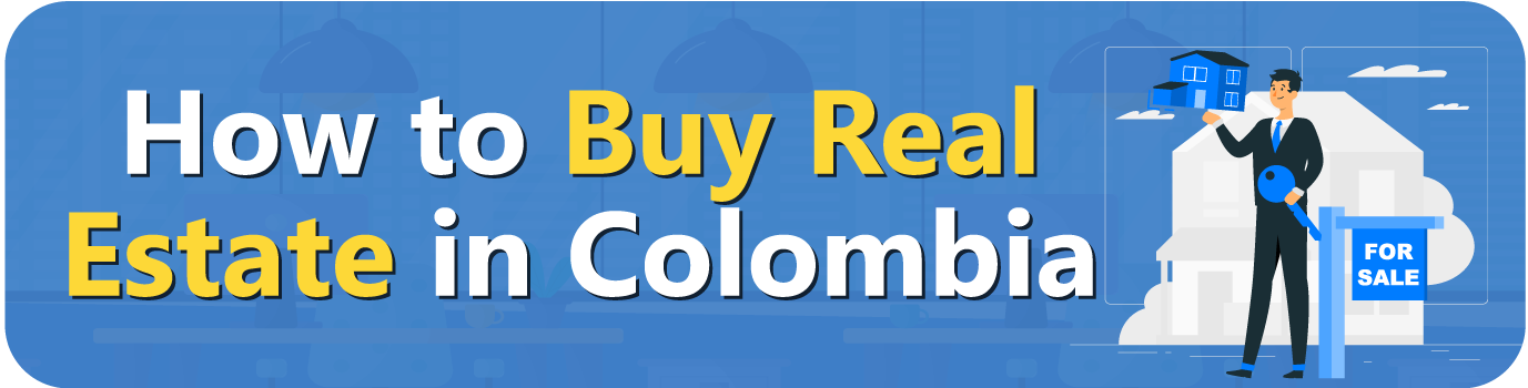 How-to-Buy-Real-Estate-in-Colombia
