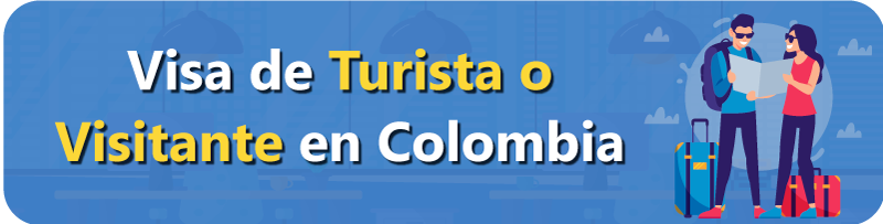 Visa-de-Turista-o-Visitante-en-Colombia