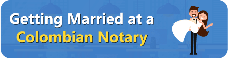 Getting-Married-at-a-Colombian-Notary