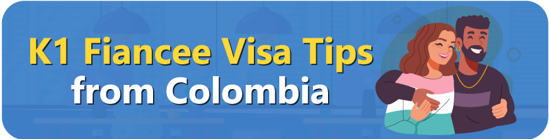 ﻿K1-Fiancee-Visa-Tips-from-Colombia